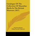 thumbnail image 1 of Catalogue Of The Collection Of Mazatlan Shells In The British Museum (1857) (Paperback), 1 of 1