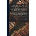 thumbnail image 1 of Catalogue of a Very Rare and Curious Collection of the Different Editions of the Works of Theophrastus Bombastus Paracelsus, Together With Several Hundred Commentaries and Translations Collected Durin, 1 of 1