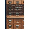 thumbnail image 1 of Catalogue of Rare and Valuable Books [microform]: the Collection of the Late F.B. Matthews, to Be Sold at the Fraser Institute, on Tuesday and Wednesday, Feb'y 23rd and 24th, Commencing Each Evening a, 1 of 1