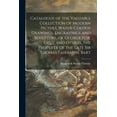 thumbnail image 1 of Catalogue of the Valuable Collection of Modern Pictues, Water-colour Drawings, Engravings and Sculpture, of George Fox, Esq. ... and Others, the Property of the Late Sir Thomas Fairbairn, Bart (Paperb, 1 of 1