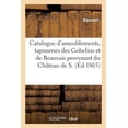 thumbnail image 1 of Catalogue d'Ameublements, Tapisseries Des Gobelins Et de Beauvais Provenant Du ChÃ¢teau de S., (Paperback), 1 of 1
