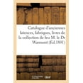 thumbnail image 1 of Catalogue d'Anciennes Faïences de Sinceny, Rouen, Navers, Delft Et Autres Fabriques, Livres: Sur La Céramique Et Les Beaux-Arts de la Collection de Feu M. Le Dr Warmont (Paperback), 1 of 1