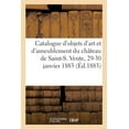 thumbnail image 1 of Catalogue d'Objets d'Art Et d'Ameublement Des Xve, Xvie, Xviie, Xviiie SiÃ¨cles Du ChÃ¢teau de Saint-S, (Paperback), 1 of 1