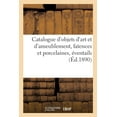 thumbnail image 1 of Catalogue d'Objets d'Art Et d'Ameublement, FaÃ¯ences Et Porcelaines, Ãventails, (Paperback), 1 of 1