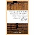 thumbnail image 1 of Catalogue d'Objets d'Art Et d'Ameublement, Marbres Et Terres Cuites, Tableaux Anciens Et Modernes, (Paperback), 1 of 1