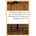 thumbnail image 1 of Catalogue d'Objets d'Art Et de Curiosité, Tableaux Anciens: de la Collection de M. Le Comte de Busignano (Paperback), 1 of 1