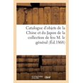 thumbnail image 1 of Catalogue d'Objets de la Chine Et Du Japon de la Collection de Feu M. Le Général (Paperback), 1 of 1