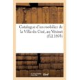 thumbnail image 1 of Catalogue d'Un Mobilier Styles Renaissance, Louis XIII, Louis XV Et Louis XVI, Objets d'Art: Argenterie, Dentelles de la Villa Du Gué, Au Vésinet (Paperback), 1 of 1