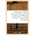 thumbnail image 1 of Catalogue d'Étoffes Anciennes, Faïences Et Porcelaines, Objets Variés, Tapisseries, Tapis d'Orient: de la Coll, (Paperback), 1 of 1