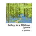 thumbnail image 1 of Catalogue de La Biblioth Que Japonaise (Paperback)(Large Print), 1 of 1