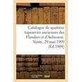 thumbnail image 1 of Catalogue de Quatorze Tapisseries Anciennes Des Flandres Et d'Aubusson Des Xviie Ou Xviiie SiÃ¨cles, (Paperback), 1 of 1