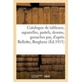 thumbnail image 1 of Catalogue de Tableaux Anciens Et Modernes, Aquarelles, Pastels, Dessins, Gouaches Par, d'AprÃ¨s, (Paperback), 1 of 1
