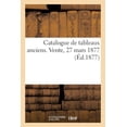 thumbnail image 1 of Catalogue de Tableaux Anciens. Vente, 27 Mars 1877 (Paperback), 1 of 1