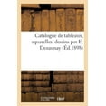 thumbnail image 1 of Catalogue de Tableaux, Aquarelles, Dessins Par E. Dezaunay, (Paperback), 1 of 1