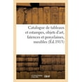 thumbnail image 1 of Catalogue de Tableaux Et Estampes Anciens Et Modernes, Objets d'Art, Faïences Et Porcelaines: Meubles Anciens (Paperback), 1 of 1