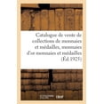 thumbnail image 1 of Catalogue de Vente de Collections de Monnaies Et Médailles, Monnaies d'Or Monnaies: Et Médailles En Argent Et En Bronze (Paperback), 1 of 1
