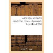 Catalogue de livres modernes reli s,  ditions de luxe, Paperback