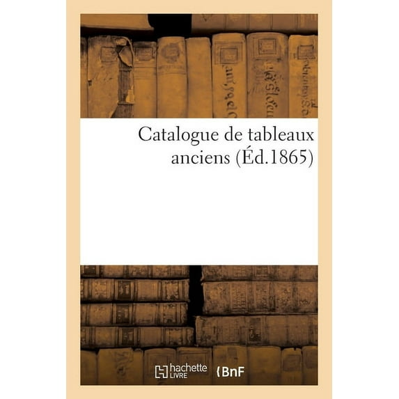 Catalogue de tableaux anciens (Paperback)
