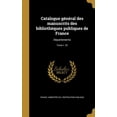 thumbnail image 1 of Catalogue général des manuscrits des bibliothèques publiques de France : Départements; Tome t. 23 (Hardcover), 1 of 1