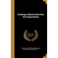 thumbnail image 1 of Catalogue illustrated Fine Arts Department Hardcover 1359991565 9781359991560 Nashville. Tennessee centennial and inte, 1 of 1