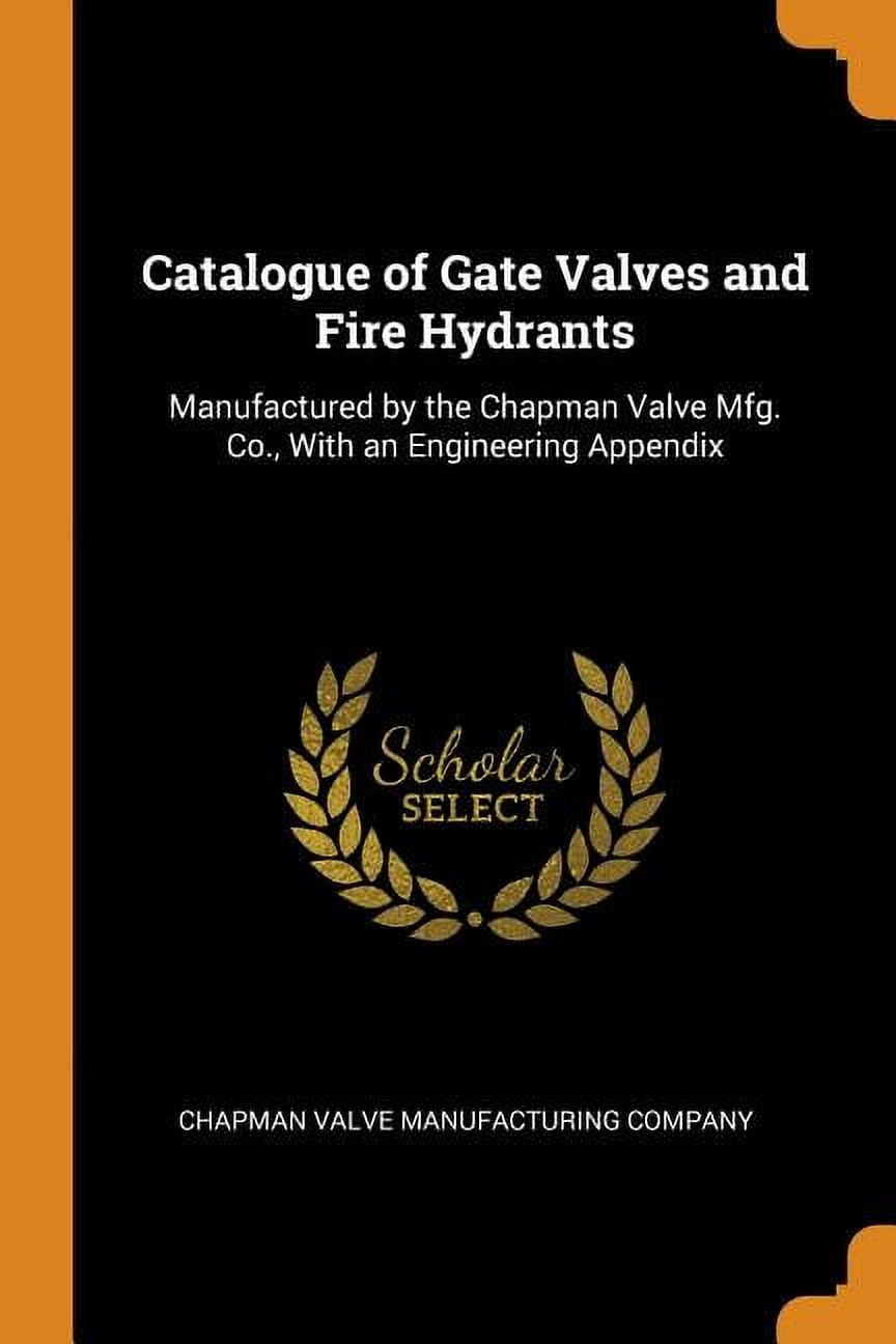 Catalogue of Gate Valves and Fire Hydrants Manufactured by the