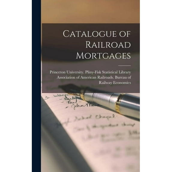 Catalogue of Railroad Mortgages (Hardcover)