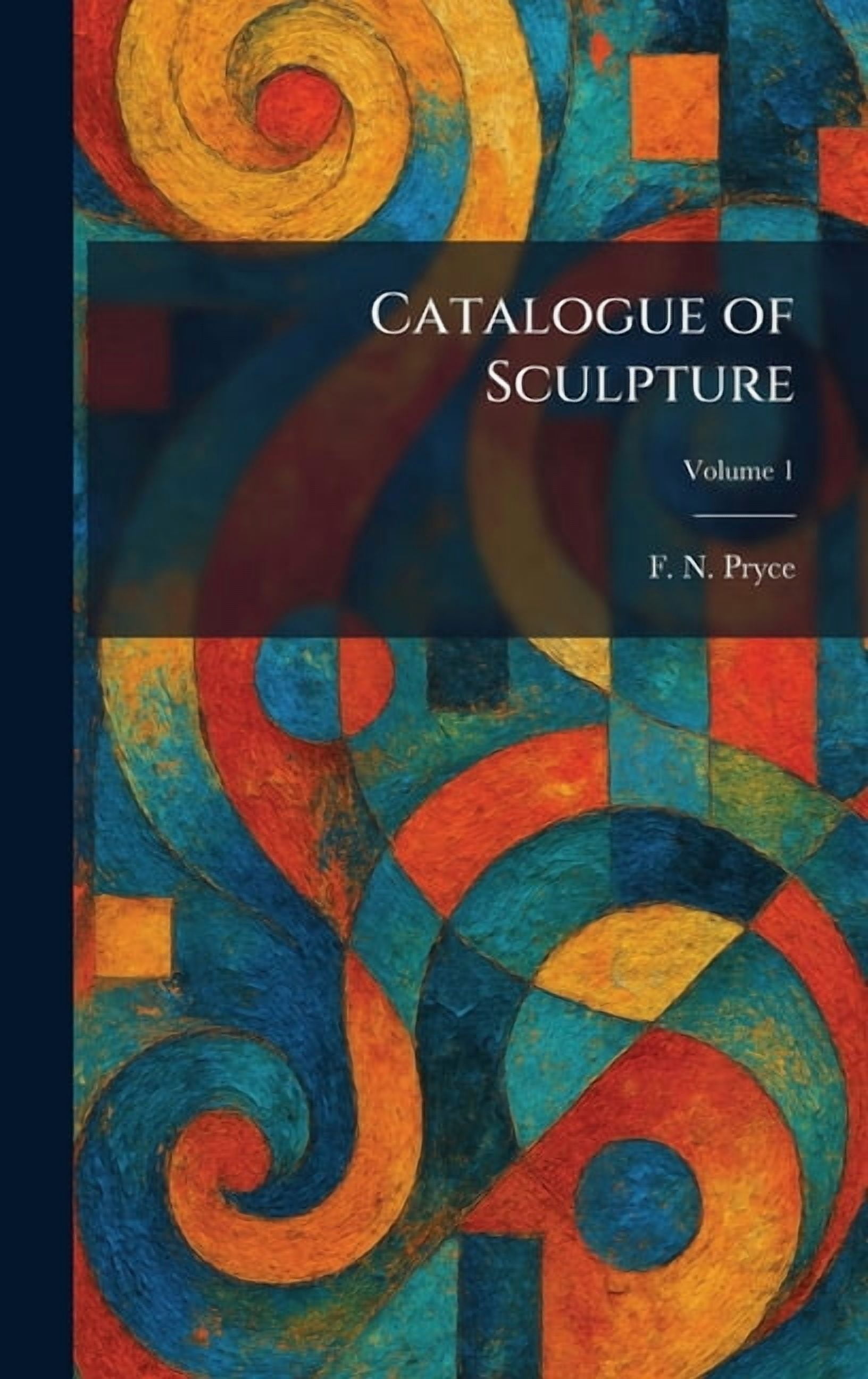 Catalogue of Sculpture, (Hardcover)