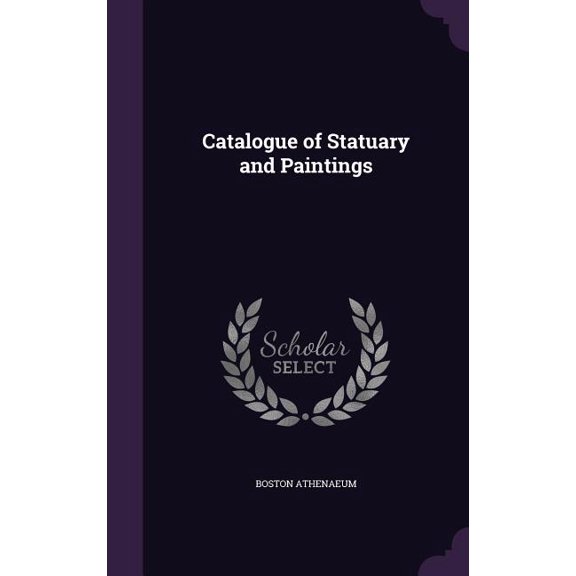 Catalogue of Statuary and Paintings (Hardcover)