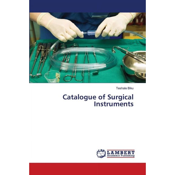 Catalogue of Surgical Instruments (Paperback)