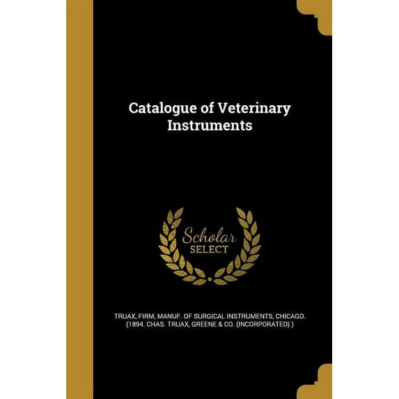 Catalogue of Veterinary Instruments (Paperback)