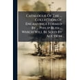 thumbnail image 1 of Catalogue Of The ... Collection Of Engravings Formed By ... Philip Bliss ... Which Will Be Sold By Auction (Paperback), 1 of 1
