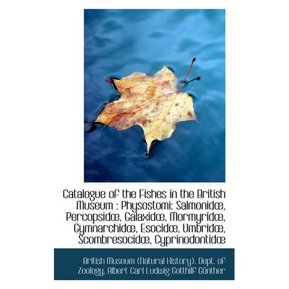 Catalogue of the Fishes in the British Museum (Paperback)
