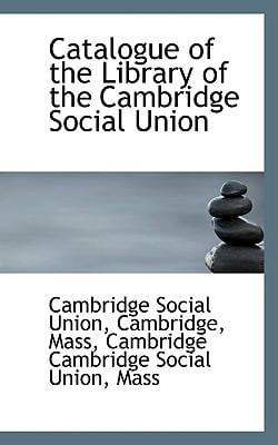Catalogue of the Library of the Cambridge Social Union (Paperback)