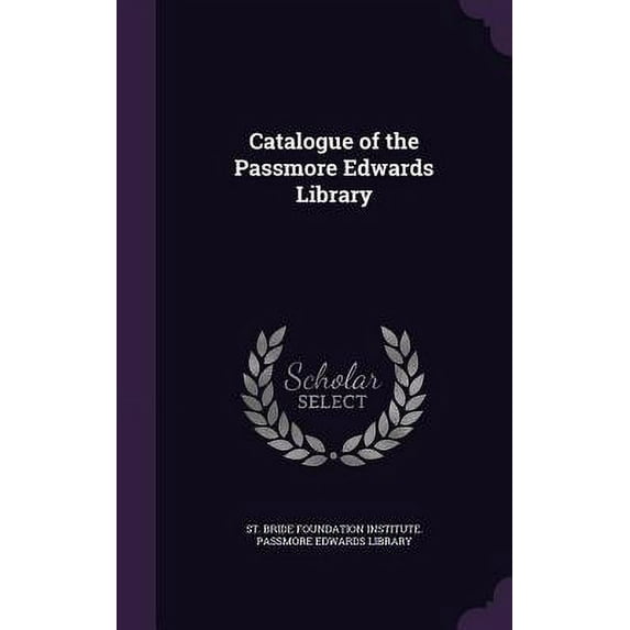 Catalogue of the Passmore Edwards Library (Hardcover)