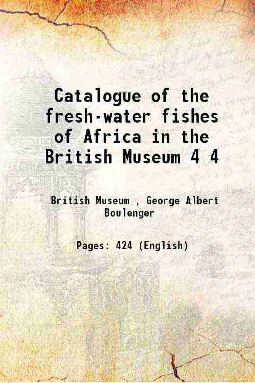 Catalogue of the freshwater fishes of Africa in the British Museum