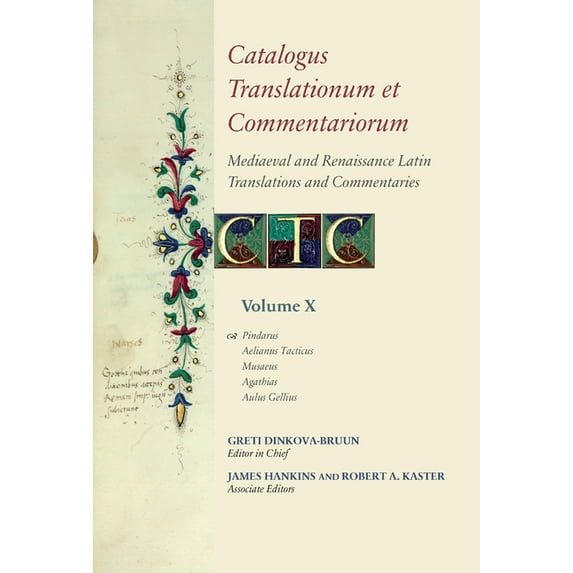 Catalogus Translationum Et Commentariorum: Catalogus Translationum Et Commentariorum: Mediaeval and Renaissance Latin Translations and Commentaries: Annotated Lists and Guides (Hardcover)