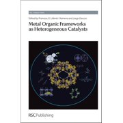 Catalysis Metal Organic Frameworks as Heterogeneous Catalysts, Book 12, Hardcover