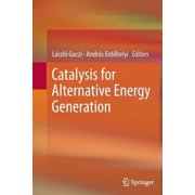 Catalysis for Alternative Energy Generation, Paperback