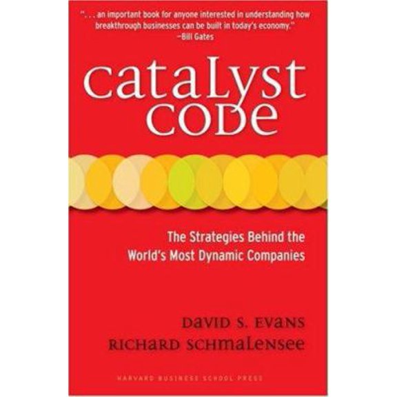 Pre-Owned Catalyst Code: The Strategies Behind the World's Most Dynamic Companies (Hardcover) 1422101991 9781422101995