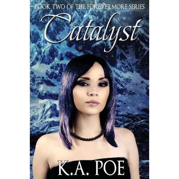 Catalyst (Forevermore, Book Two)