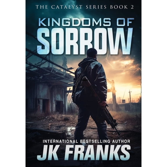Catalyst Kingdoms of Sorrow: Catalyst Book 2, Book 2, (Hardcover)