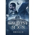 thumbnail image 1 of Catalyst Moon: Breach, (Paperback), 1 of 1