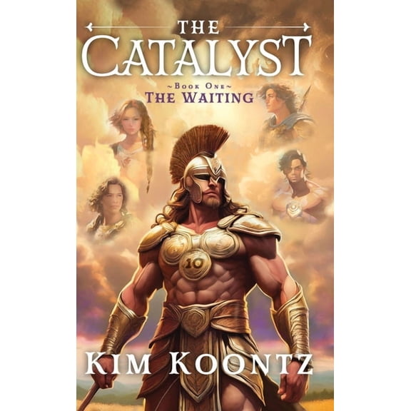Catalyst The Catalyst: Book One: The Waiting, Book 1, (Hardcover)