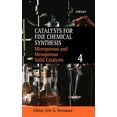thumbnail image 1 of Catalysts for Fine Chemicals Synthesis Microporous and Mesoporous Solid Catalysts, Volume 4, Book 4, (Hardcover), 1 of 1