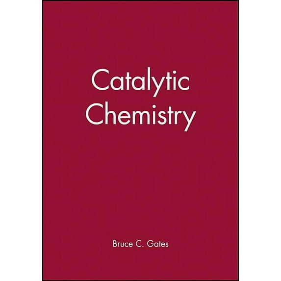 Catalytic Chemistry, (Paperback)