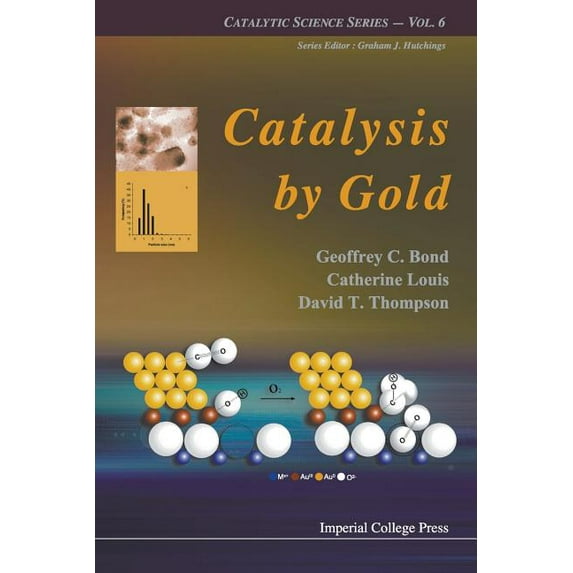 Catalytic Science Catalysis by Gold, Book 6, (Paperback)
