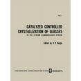thumbnail image 1 of Catalyzed Controlled Crystallization of Glasses in the Lithium Aluminosilicate System, (Paperback), 1 of 1