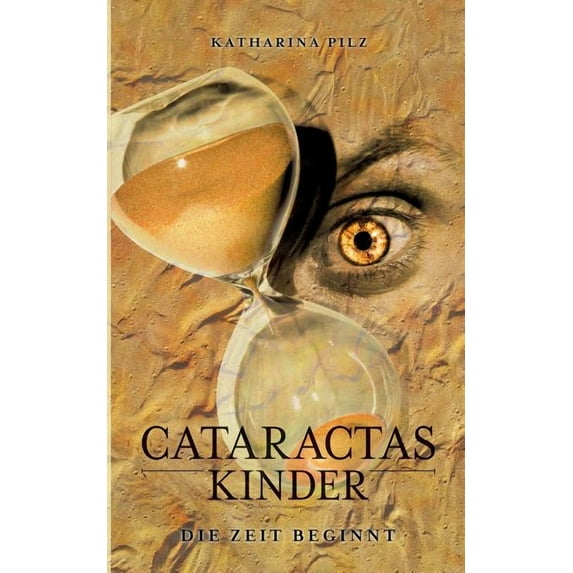 Cataractas Kinder: Die Zeit beginnt (Paperback)