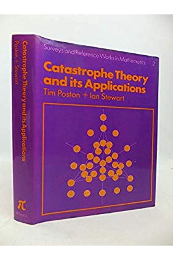 Pre-Owned Catastrophe Theory and Its Applications (Surveys and Reference Works in Mathematics, 2) (Hardcover) 0273010298 9780273010296