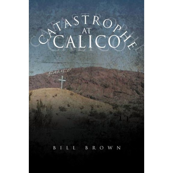 Catastrophe at Calico